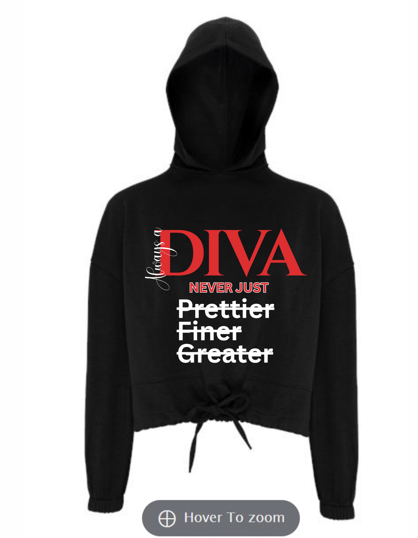 Always a Diva T-Shirt/Sweatshirt