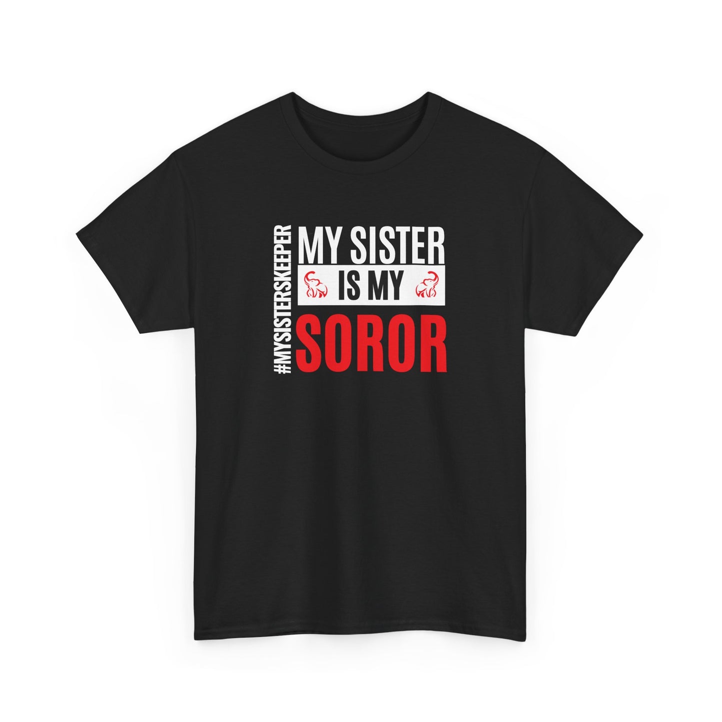 My Sister Is My Soror Heavy Cotton T-shirt