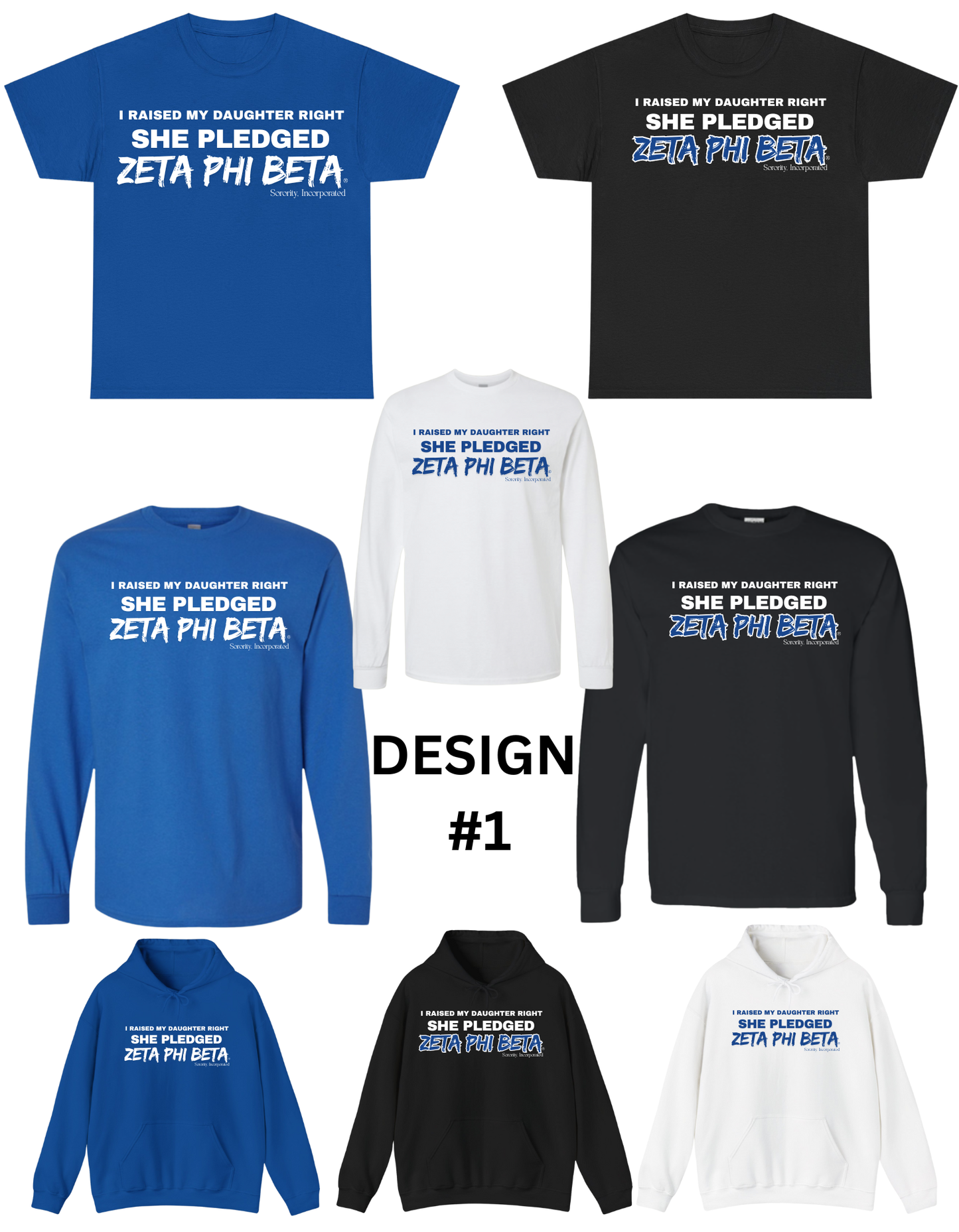 ZPB Legacy Collection: I raised by Daughter Right She Pledged Zeta Phi Beta