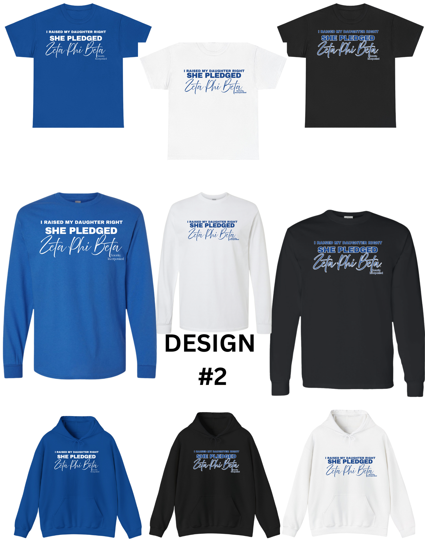 ZPB Legacy Collection: I raised by Daughter Right She Pledged Zeta Phi Beta