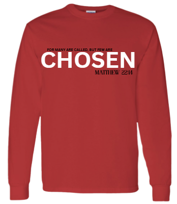 Chosen T-Shirt and Sweatshirt