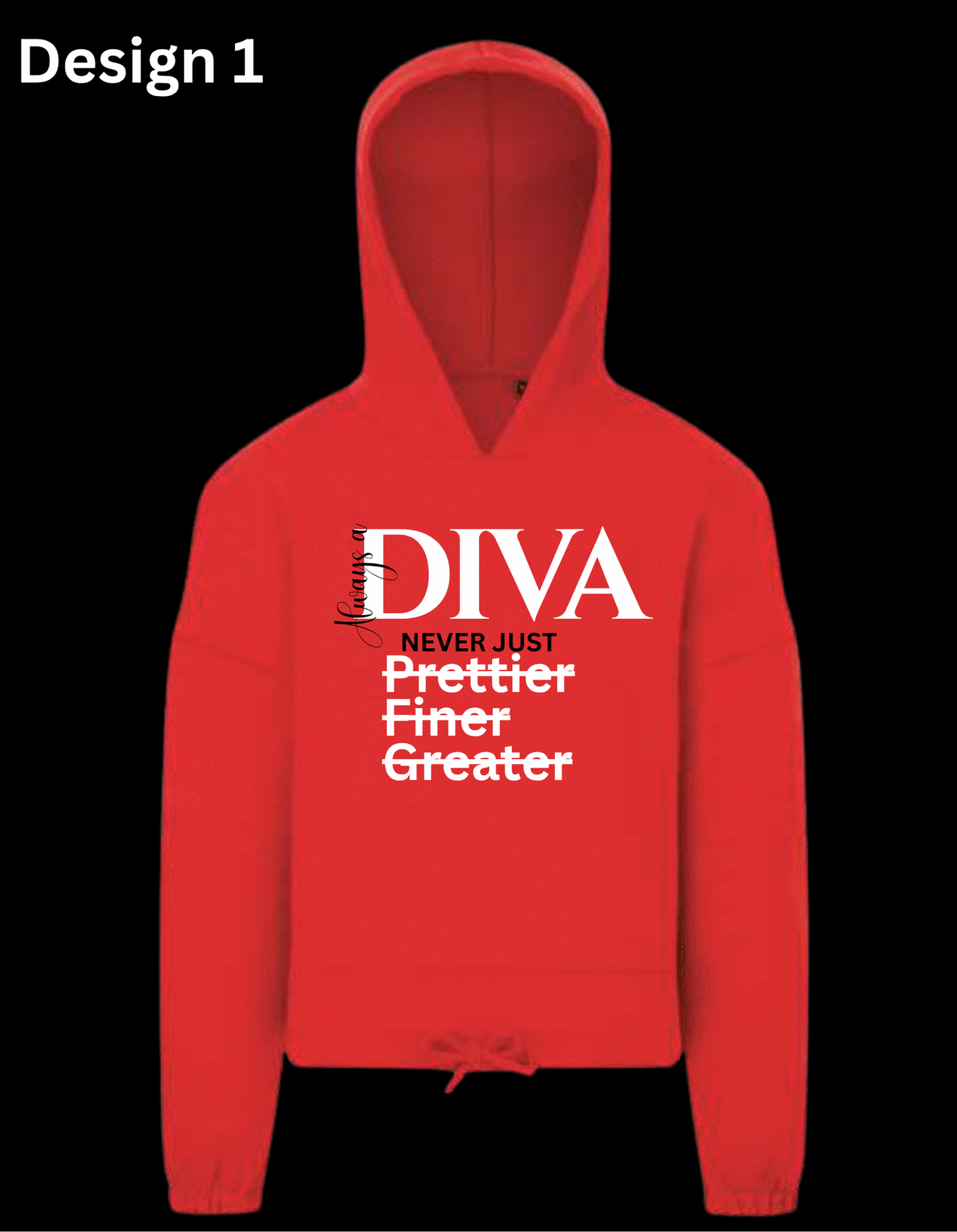 Always a Diva (2 design options)