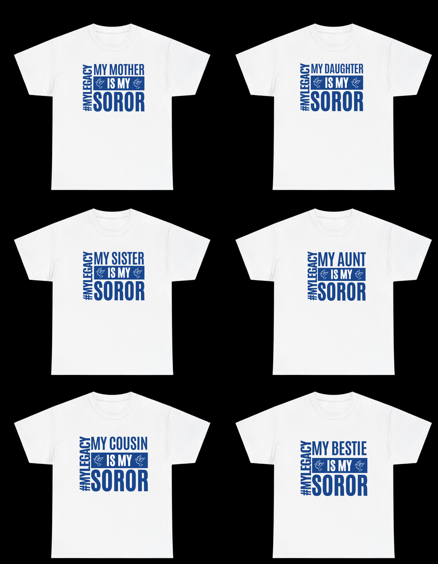 ZPB Legacy Collection - My Mother, Daughter, Sister, Bestie (etc) is my Soror T-Shirt